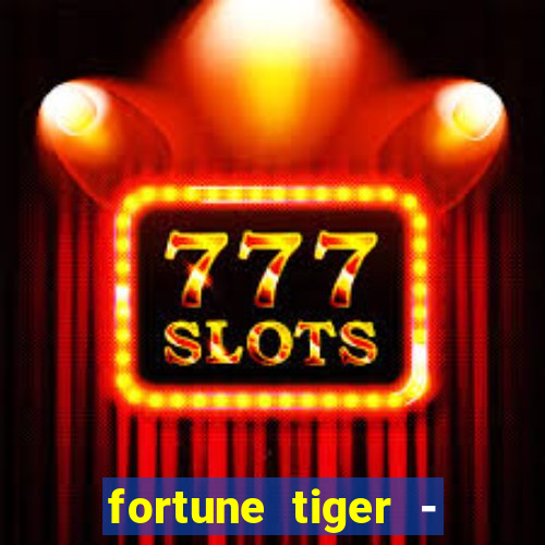 fortune tiger - horário das cartas 10x