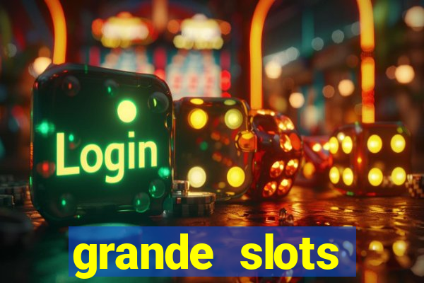 grande slots jackpot louco