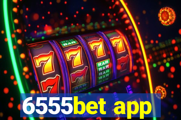 6555bet app