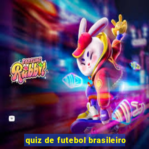 quiz de futebol brasileiro