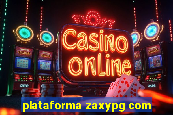 plataforma zaxypg com