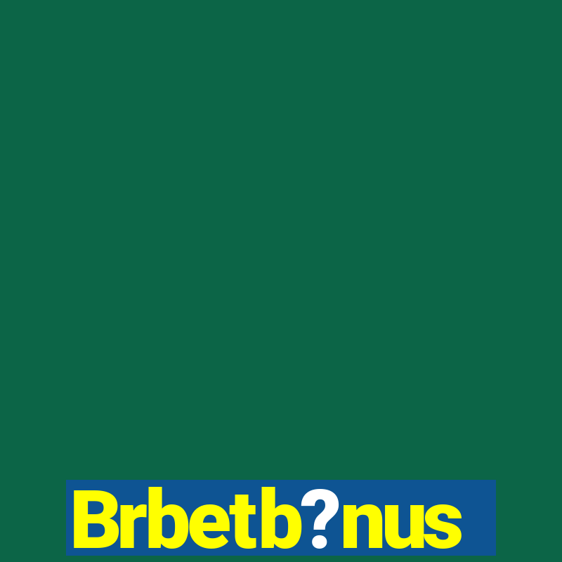 Brbetb?nus