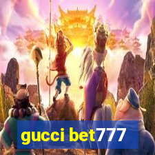 gucci bet777