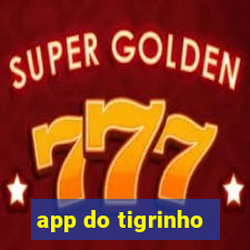 app do tigrinho