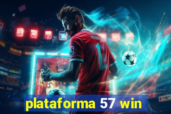 plataforma 57 win