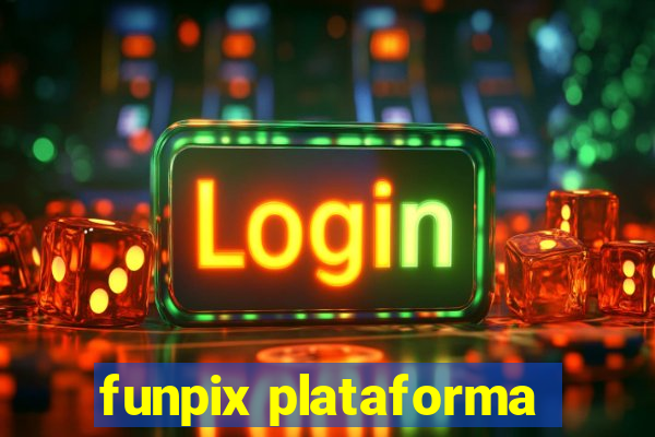 funpix plataforma