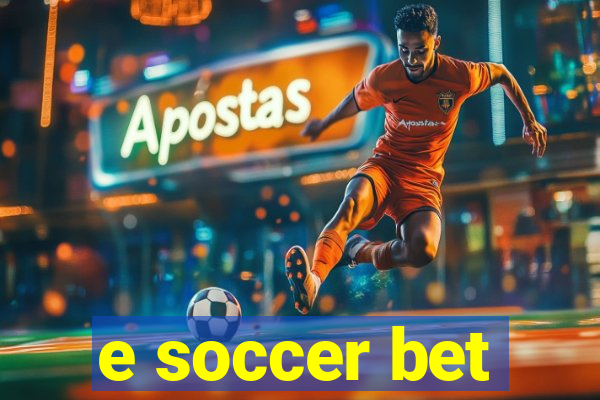 e soccer bet