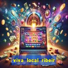 viva local ribeir o preto