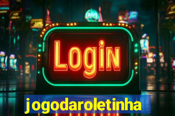 jogodaroletinha