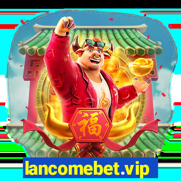 lancomebet.vip