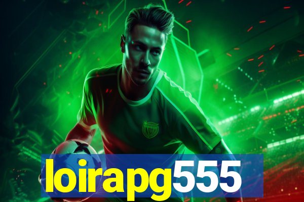 loirapg555