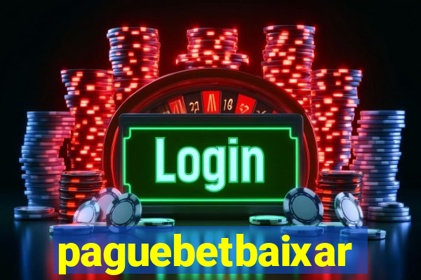 paguebetbaixar