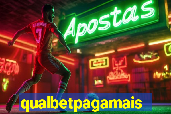 qualbetpagamais