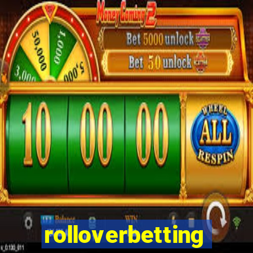 rolloverbetting