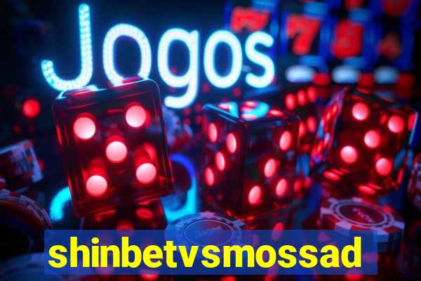 shinbetvsmossad