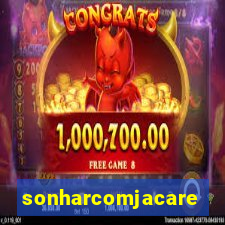 sonharcomjacare