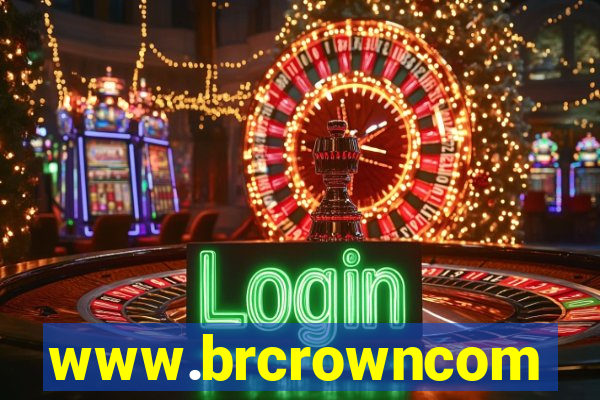 www.brcrowncom