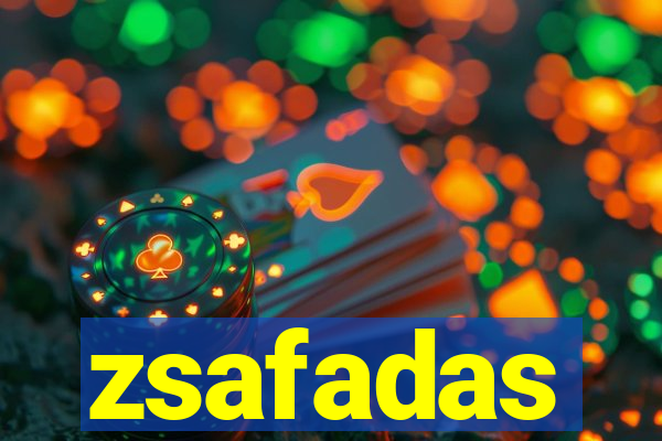 zsafadas