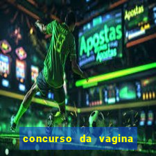 concurso da vagina mais bonita do brasil