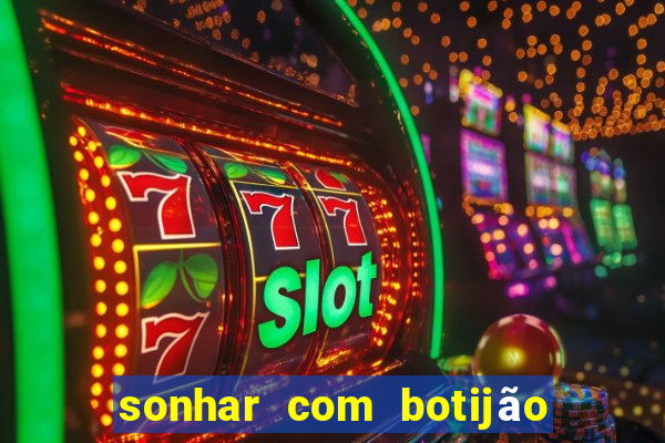 sonhar com botijão de gás jogo do bicho