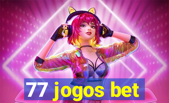 77 jogos bet