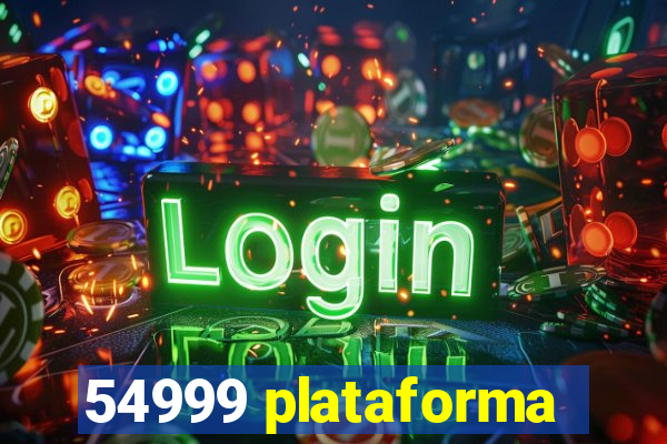 54999 plataforma