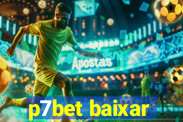 p7bet baixar