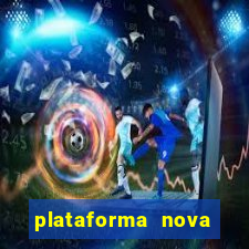 plataforma nova lançada hoje