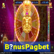 B?nusPagbet