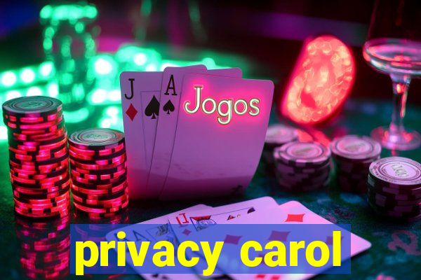 privacy carol