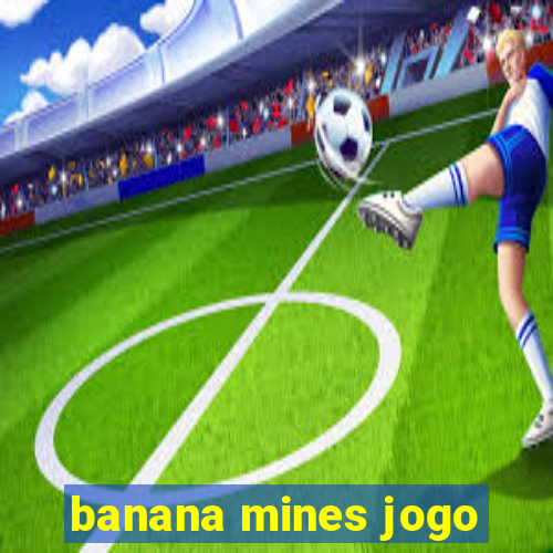 banana mines jogo