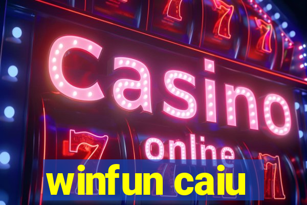 winfun caiu