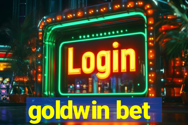 goldwin bet