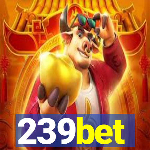 239bet