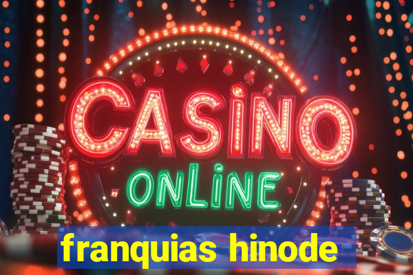 franquias hinode