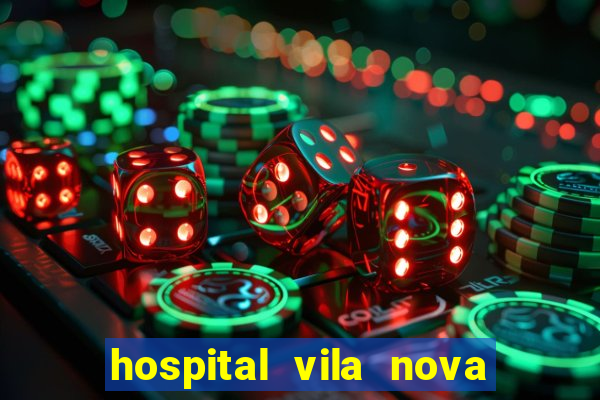 hospital vila nova star trabalhe conosco