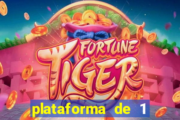 plataforma de 1 real tiger