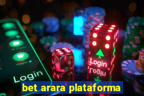 bet arara plataforma