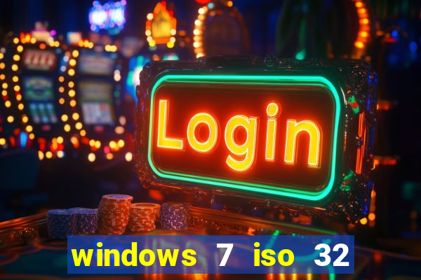 windows 7 iso 32 bits pt-br download