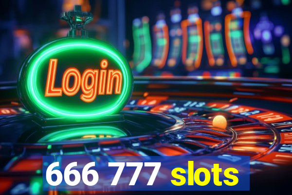 666 777 slots