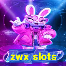 zwx slots