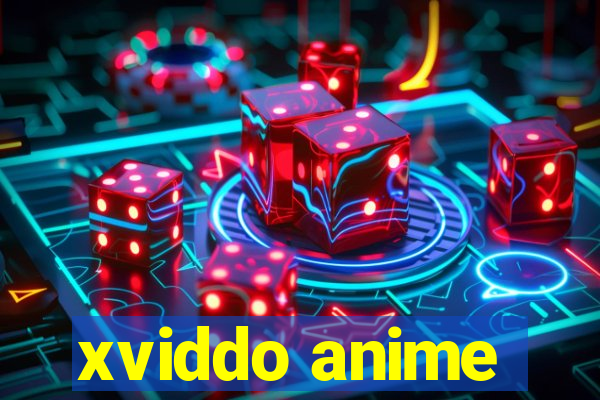 xviddo anime