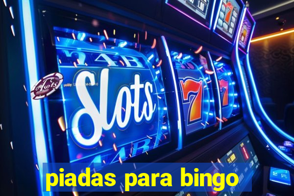 piadas para bingo