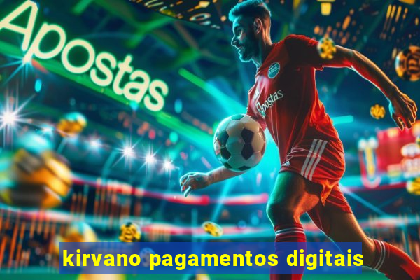 kirvano pagamentos digitais