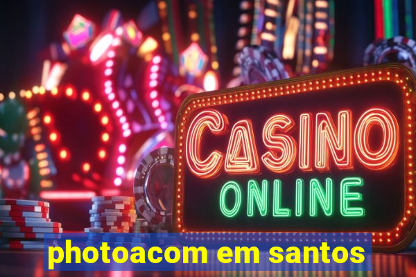 photoacom em santos