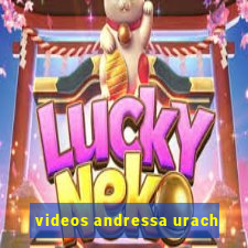 videos andressa urach