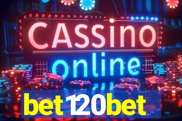 bet120bet