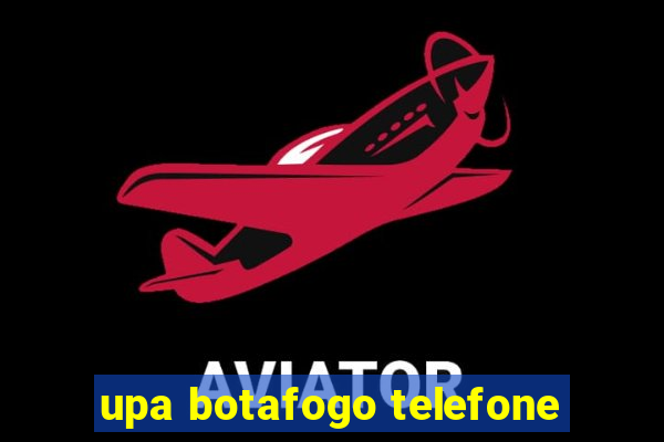 upa botafogo telefone