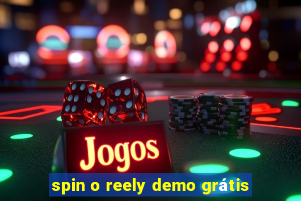 spin o reely demo grátis