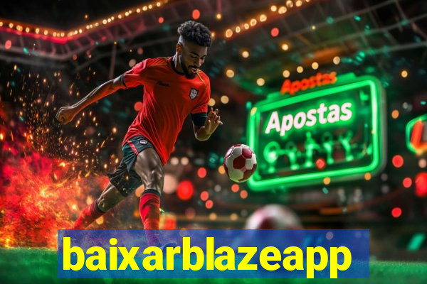 baixarblazeapp